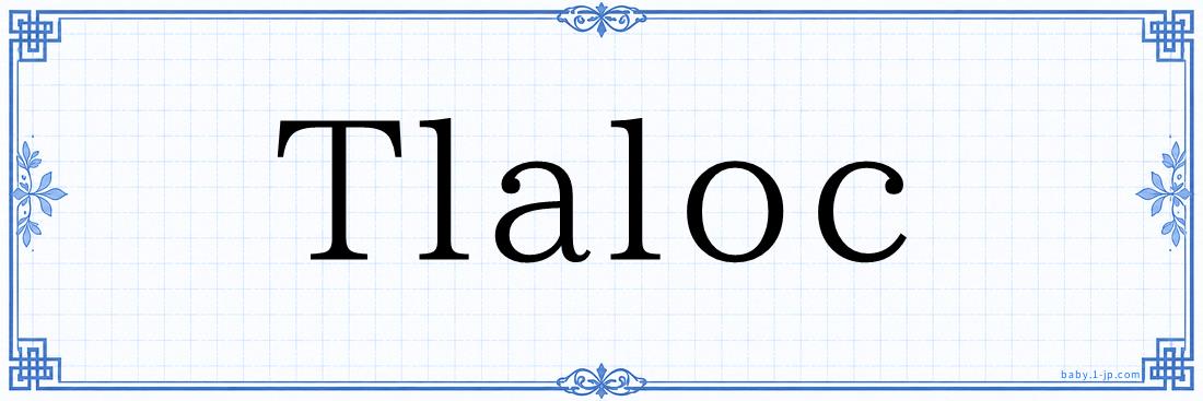 Tlaloc Typography
