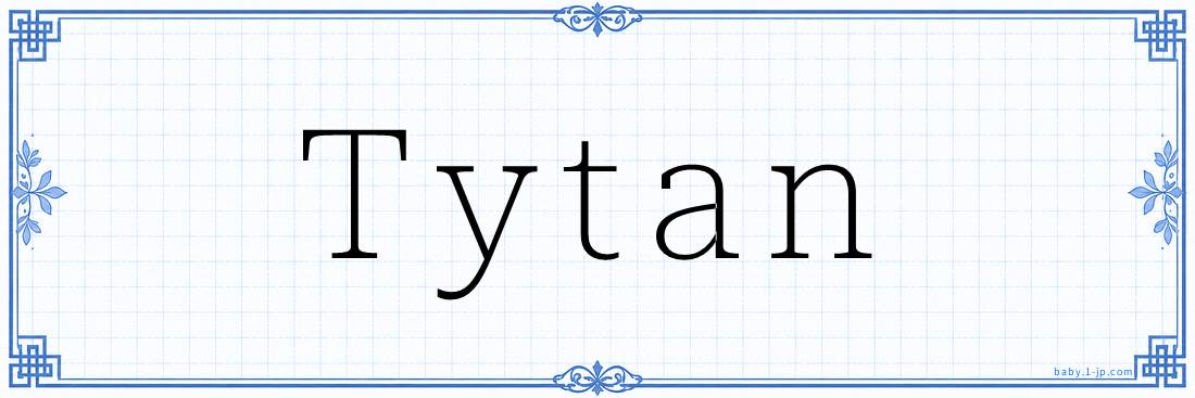 Tytan Calligraphy